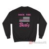 Back The Barbz Flag Love Barbs Loyal Fan Sweatshirt