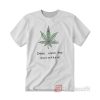 Smoke Weed And Masturbate T-Shirt