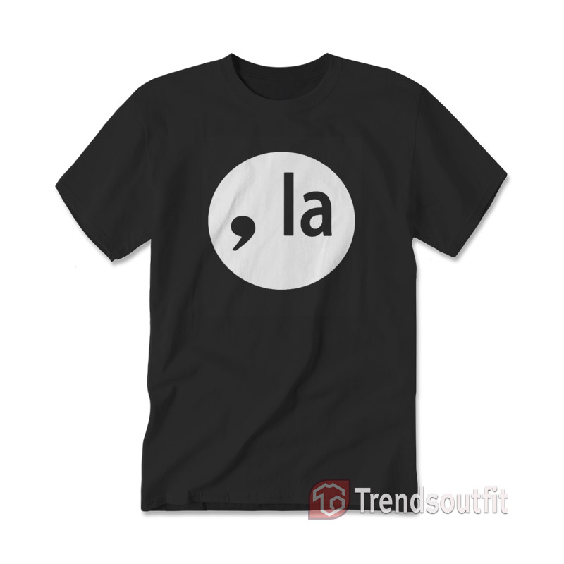 Comma LA Funny Kamala T-Shirt