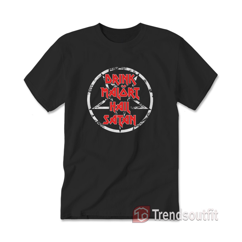 Drink Malört Hail Satan T-Shirt