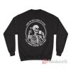 Iced Or Hot I Like It A Lot I’ll Drink Coffee Till I Rot Sweatshirt