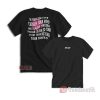 If Suicide Ever Crosses Your Mind Just Know I Would Rather Listen T-Shirt