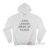 John Lennon Broke Up Fluxus Hoodie
