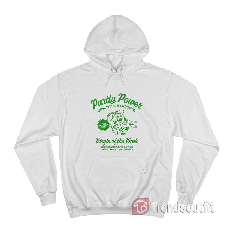 Purity Power Virgin of the Week Hoodie