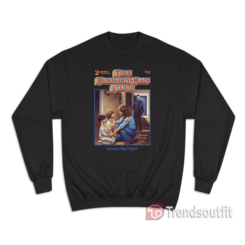 The Boogeyman Club Laurie's Big Night Sweatshirt