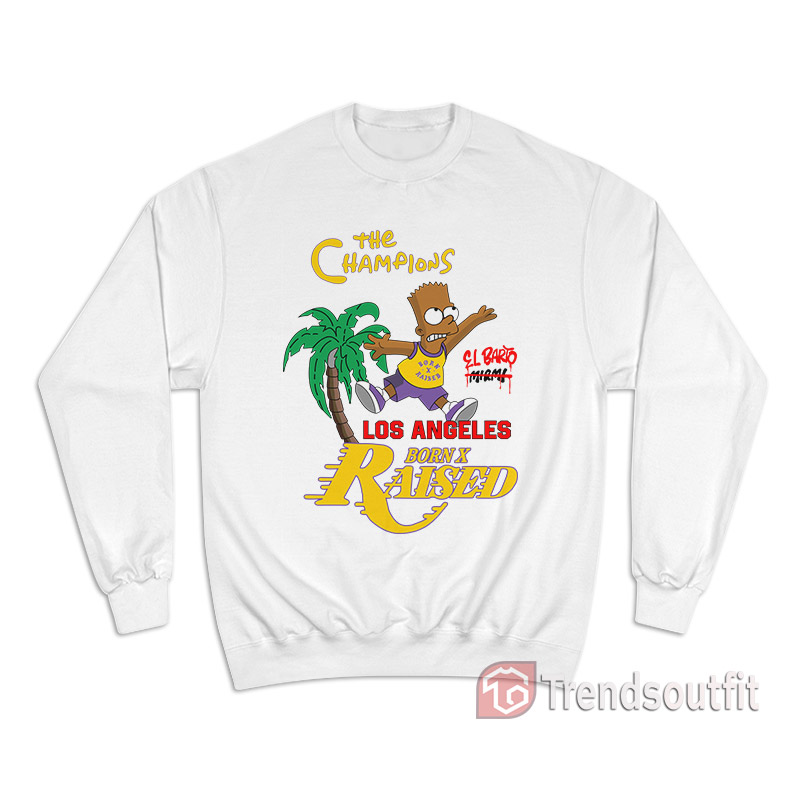 BORN X RAISED El Barto Bart The Champions Sweatshirt