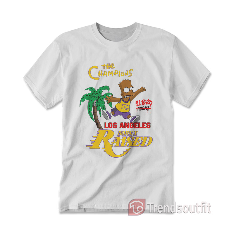 BORN X RAISED El Barto Bart The Champions T-Shirt