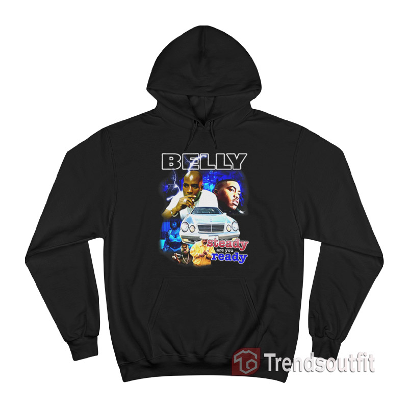 Belly Steady Are You Ready Hoodie