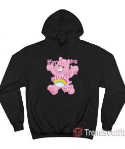 Care Bears I'm Fucking Struggling Bro Hoodie