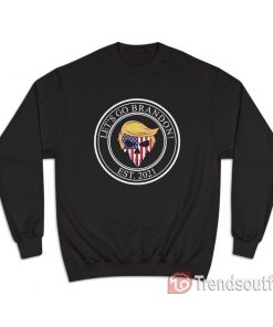 Skull Trump Let's Go Brandon Est 2021 Sweatshirt