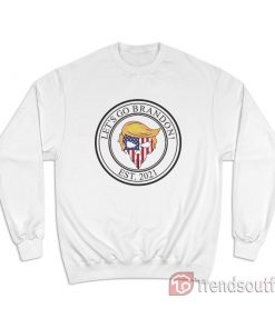 Skull Trump Let's Go Brandon Est 2021 Sweatshirt