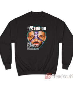 Drake Evangelion Eva 06 Gods Plan Sweatshirt