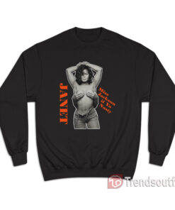 Miss Jackson If Ya Nasty Janet Jackson Sweatshirt