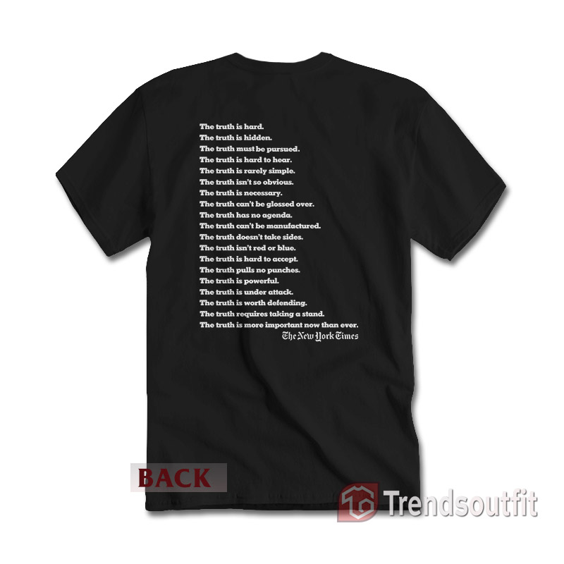 The Times Truth It's More Important Now Than Ever T-Shirt