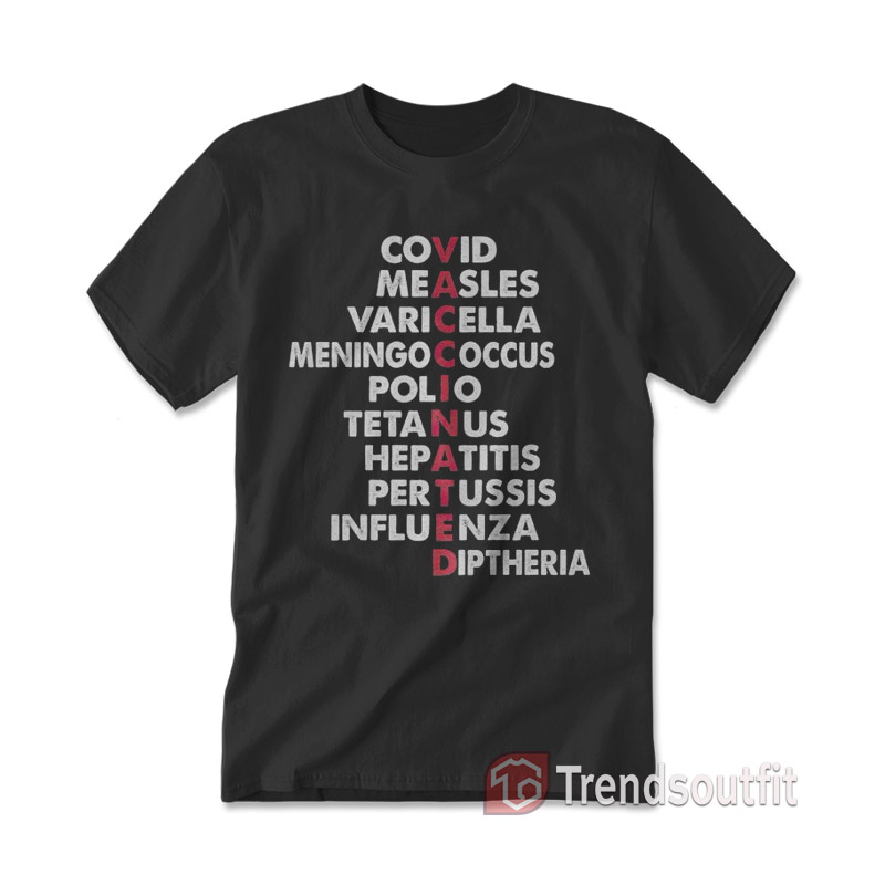 Vaccinated Covid Measles Varicella Funny VAXXED T-Shirt