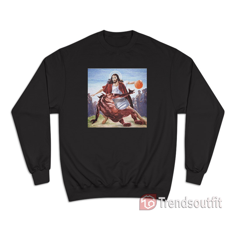Jesus Crossing Up Satan Basketball Sweatshirt
