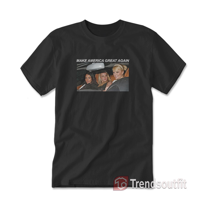 Make America Great Again Britney Paris Lindsay T-Shirt