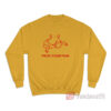 Mute Your Man Sweatshirt