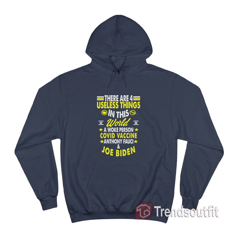 There Are Four Useless Things In This World Hoodie