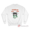 Anwar Carrots Children Are The Future Sweatshirt