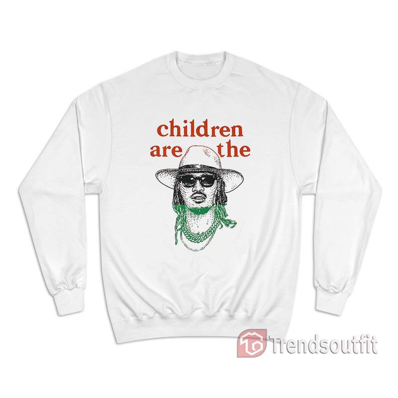 Anwar Carrots Children Are The Future Sweatshirt