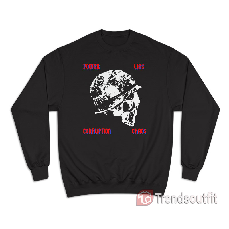 Louis Tomlinson Power Lies Corruption Chaos Sweatshirt