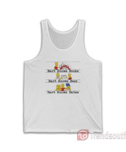 Bart Knows Books Bart Knows Beer Bart Knows Babes The Simpsons Tank Top