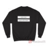 Jesus Said Leave Her Alone Sweatshirt