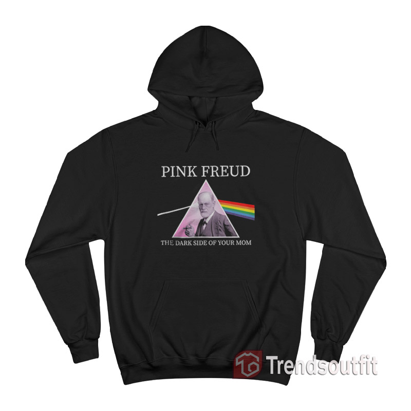 Pink Freud The Dark Side Of Your Mom Hoodie