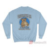 Please Don’t Do Ketamine Off The Koala Kare Changing Station Sweatshirt