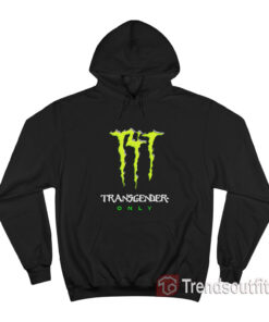 T4T Energy Drink Logo Transgender Only Hoodie