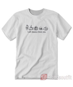 Breakfast I Will Always Love You T-Shirt