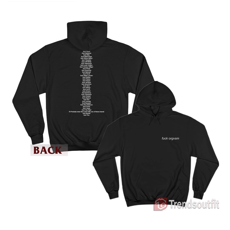 Orgvsm Fuck Brands Hoodie