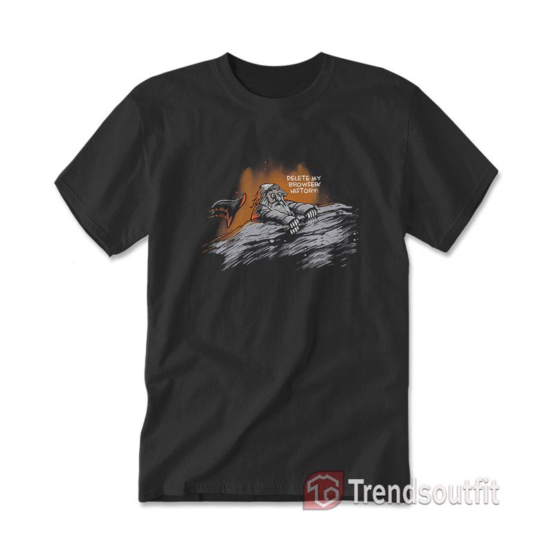 Gandalf Delete My Browser History T-Shirt