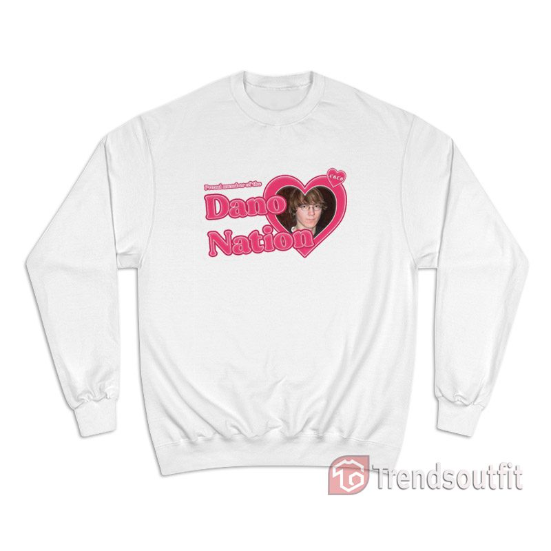 Proud Member of the Dano Nation Joselyn Sweatshirt