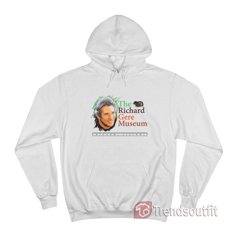 The Richard Gere Museum Hoodie
