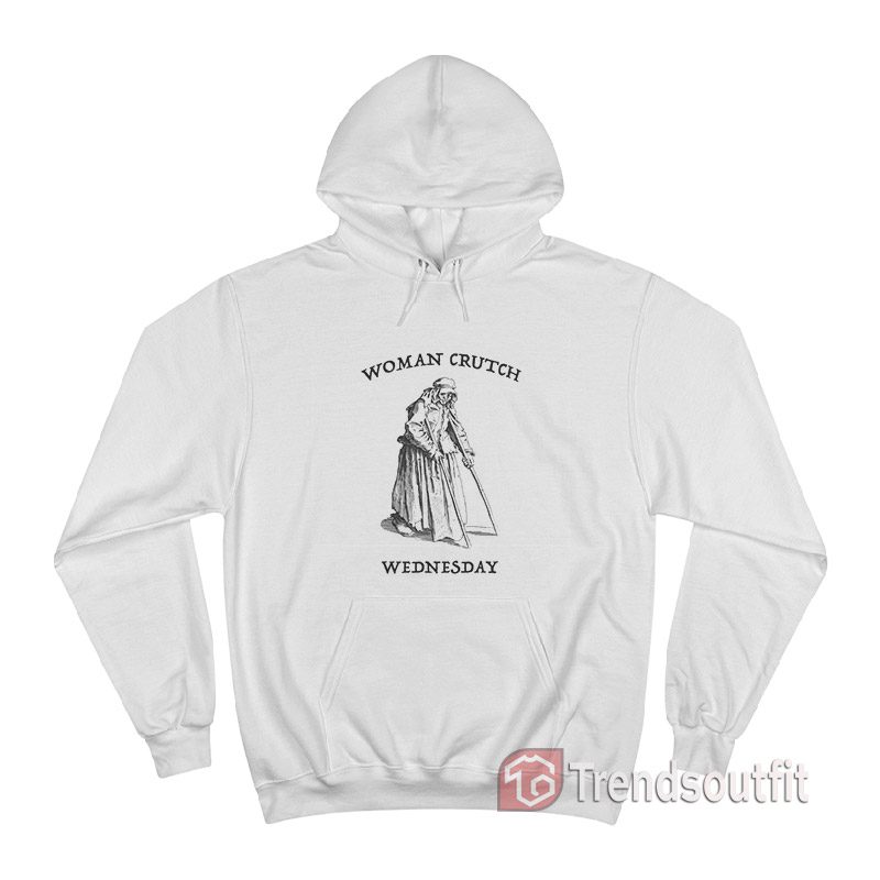 Woman Crutch Wednesday Hoodie