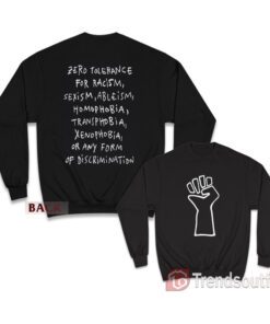 Zero Tolerance For Racism Sweatshirt