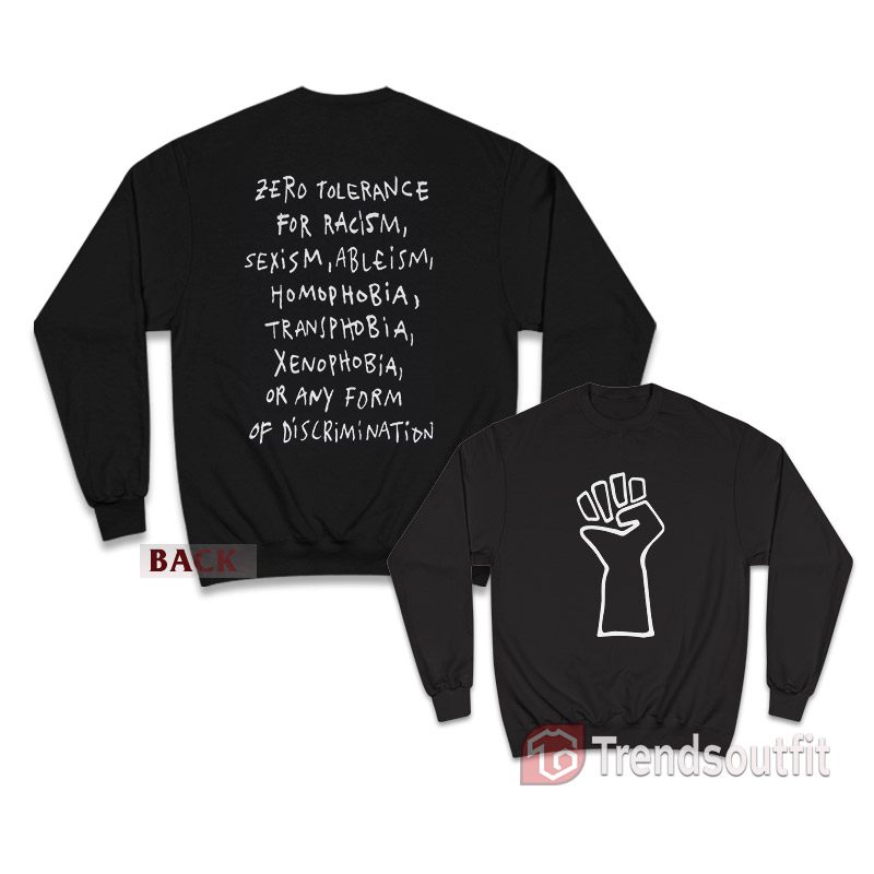 Zero Tolerance For Racism Sweatshirt