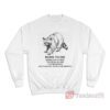 Raccoon Born To Die World Is A Fuck Sweatshirt