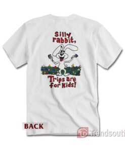 Vintage Silly Rabbit Trips Are For Kids T-shirt