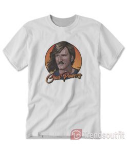 Chad Powers He's Beauty And He's Grace T-Shirt