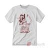 If I Fail This Drill Ill Kill Myself T-shirt