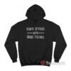 Kanye Attitude With Drake Feeling Hoodie