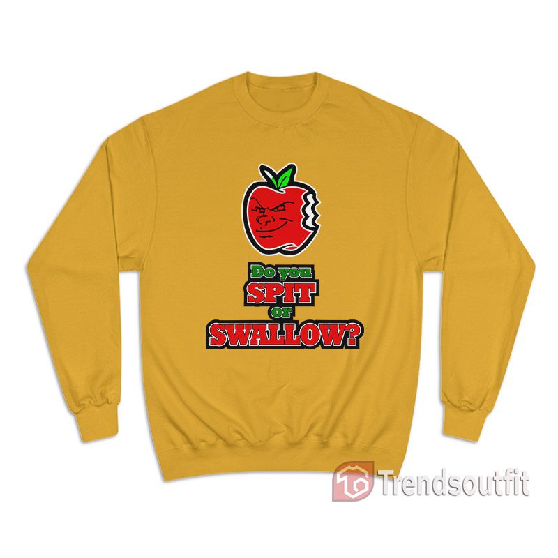 Vintage Carlito Do You Spit or Swallow Sweatshirt