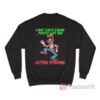 That They/Them Pussy Got Me Acting Strange Sweatshirt