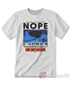 What's A Bad Miracle They Got A Word For That NOPE T-shirt