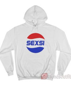 Funny Pepsi Sexsi Sexy Parody Hoodie