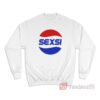Funny Pepsi Sexsi Sexy Parody Sweatshirt