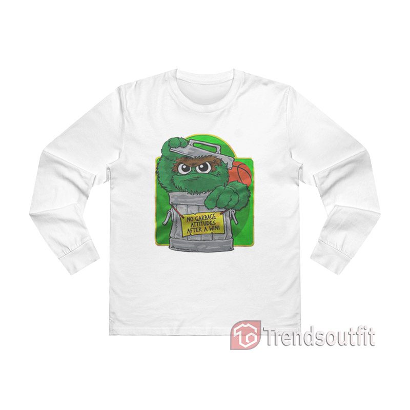 Oscar The Grouch No Garbage Attitudes After A Win Long Sleeve Shirt